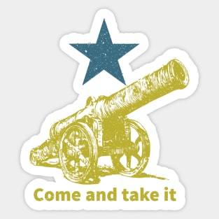 Come and take it Sticker